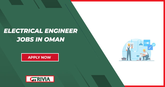Electrical Engineer Jobs in Oman