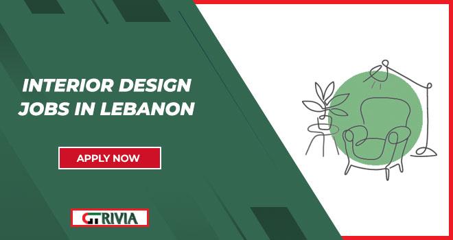 Interior Design Jobs in Lebanon